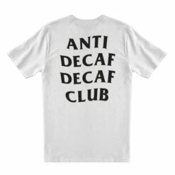 Anti Decaf Decaf Club T-Shirt