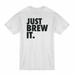 JUST BREW IT T-Shirt -Alternative Brewing Shop Just Brew It TShirt Grey 1024x